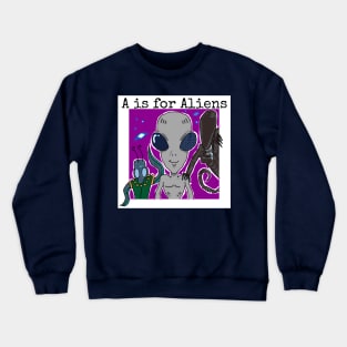 A is for Aliens Crewneck Sweatshirt